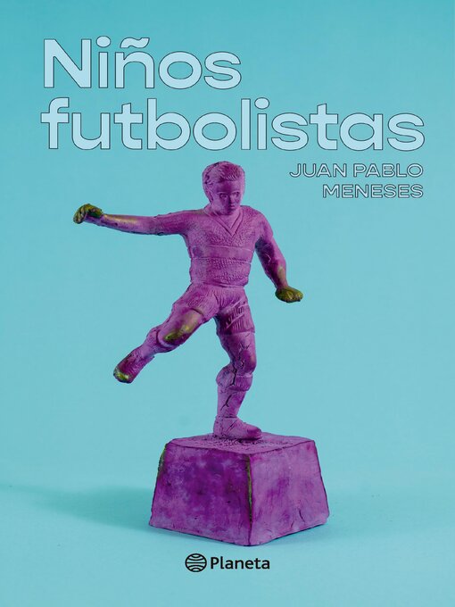 Title details for Niños futbolistas by Juan Pablo Meneses - Available